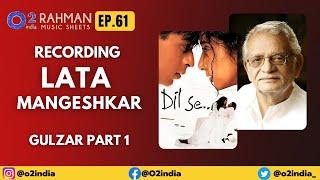 Gulzar – Dil Se..| Association With Rahman, R.D. Burman & Vishal Bhardwaj | Rahman Music Sheets 61