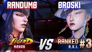 SF6 ▰ RANDUMB (Manon) vs BROSKI (#3 Ranked A.K.I.) ▰ High Level Gameplay