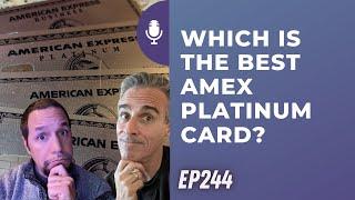 Which is the best Amex Platinum card? | Frequent Miler on the Air Ep244