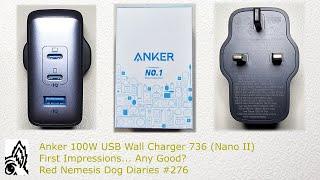 Anker 100W USB Wall Charger 736 (Nano II) First Impressions. Any Good? Red Nemesis Dog Diaries #276