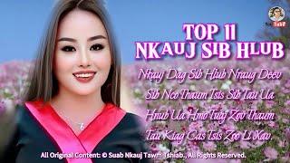 TOP 11 NKAUJ SIB HLUB-MLOOG DAWS KEV NCO (Official Music Video) Nkauj Kho Siab 2023. Top Songs