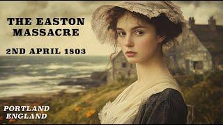 The Easton Massacre 1803  | The Tragedy of Mary Way and the Navy Press Gang