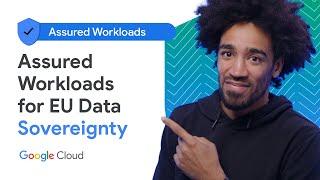 Assured Workloads for EU Data Sovereignty