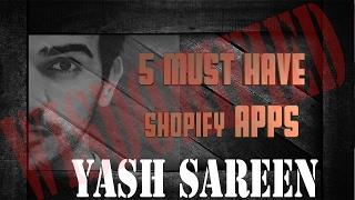 5 Must Have Shopify Apps