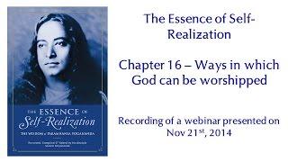 Essence of Self-Realization - Ch 16, Ways in Which God Can Be Worshiped