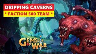 Gems of War DRIPPING CAVERNS Faction 500 Delve Guide and Best Team! Simple Pure Strategy!