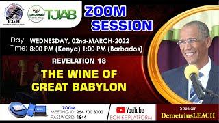 Revelation 18 -THE WINE OF GREAT BABYLON -By Elder Demetrius