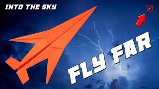 How To Make Paper Airplane EASY That FLY FAR (Into The Sky)