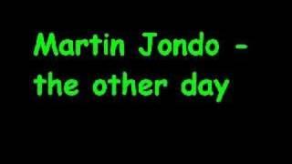 Martin Jondo - the other day