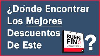 Las Mejores Ofertas Del Buen Fin! - El Buen Fin 2017