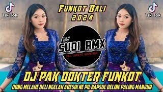 DJ PAK DOKTER FUNKOT VIRAL FYP TIKTOK | DJ DONG MELAHE BELI NGELAH ABESIK VIRAL TIKTOK | DJ SUDI RMX