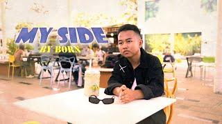 BORN - MY SIDE (OFFICIAL MUSIC VIDEO)