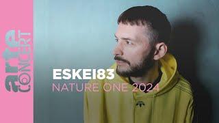 Eskei83 - NatureOne 2024 - ARTE Concert