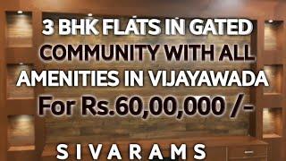 3 bhk flats in gated community in vijayawada tadigadapa // 3 BHK FLATS // sivarams