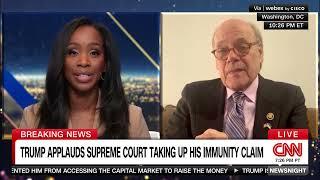 Rep. Cohen joins Abby Philip on CNN to discuss SCOTUS decision to take up Trump's immunity claim