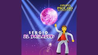 Sergio El Bailador