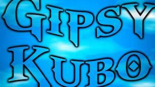 Gipsy Kubo 5