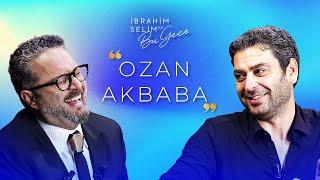 Üç Hayalimden İkisi Gerçekleşti! 'OZAN AKBABA' - İbrahim Selim ile Bu Gece 6. Sezon 15. Bölüm