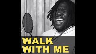 Walk With Me (Feat. Tinayeshe and Sandra McCraken)