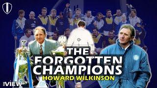 The Forgotten Champions: Howard Wilkinson