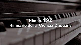 Himno 192 - Himnario de la  Ciencia Cristiana