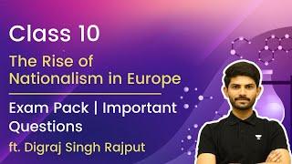 Class 10 | The Rise of Nationalism in Europe | Exam Pack | Most Important Questions | Digraj Singh