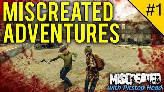 Miscreated Adventures Part 1 | Miscreated Gameplay