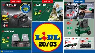 catalogue LIDL du 20 mars 2025  Arrivage bricolage PARKSIDE  Jardinage & Auto 