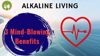 Unlock the Secret to Everlasting Health: 3 Mind-Blowing Benefits of the Alkaline Diet!