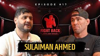 Sulaiman Ahmed on Palestine, the Christian-Muslim Alliance, and the UK Protests - Fight Back Ep. 17