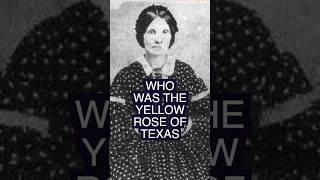 Was Emily West Morgan The Real Yellow Rose of Texas? #shorts #texashistory