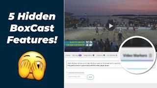 5 Hidden Features You Didn't Know Existed with BoxCast!