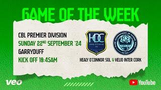 CBL Game of the Week - Healy O'Connor Sol v Helio Inter Cork