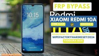 FRP BYPASS|REMOVE IN XIAOMI REDMI 10A|MI  220233L2I WIPE|HARDRESET PIN|PATTERN|PASSWORD UNLOCK|2024