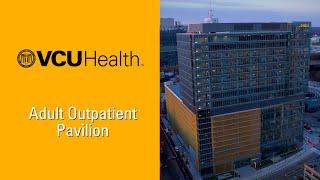 VCU Health Adult Outpatient Pavilion Tour (Updated 2024)