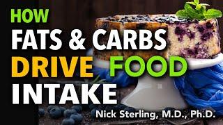 How Fats and Carbs Trick You Into Eating More