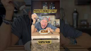 Perfect French Toast #recipe #easyrecipes #food #foodie #cookingshow #topchef