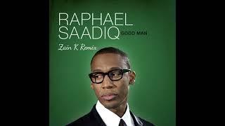 Raphael Saadiq - "Good Man" (Zain K Remix)