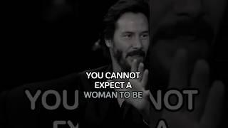 Show Her She is Respected - Keanu Reeves #shorts #motivation #women #fyp #success #love #quotes