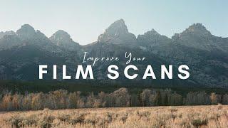 Improve Your Film Scans in SECONDS!