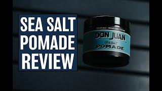 Don Juan Sea Salt Pomade l What Kind Of Pomade Is This??