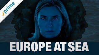 Europe at Sea | Trailer | Available Now