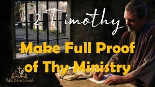 2Tim014 Make Full Proof of Thy Ministry