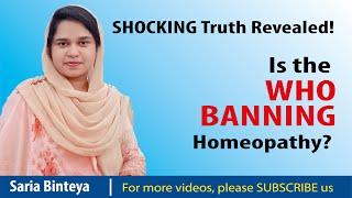 SHOCKING Truth Revealed! Is the WHO BANNING Homeopathy?