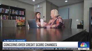 Concerns over credit score changes - Better Get Baquero | NBC New York