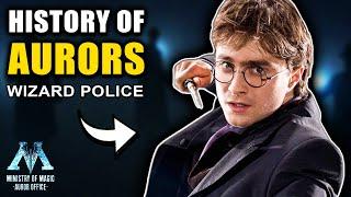 History of The Wizard Police: Aurors - Harry Potter Explained