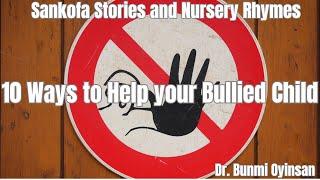 10 Ways to Help Your Bullied Child #ParentingTips #ChildBullying