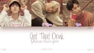 [HAN|ROM|ENG] PENTAGON (펜타곤) - Get That Drink (멋있게 랩 (이던, 유토, 우석)) (Color Coded Lyrics)