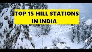 TOP 15 HILL STATIONS IN INDIA | MOST POPULAR HILL STATIONS IN INDIA | INDIAN BEAUTY STATION