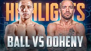 Nick Ball vs Tj Doheny HIGHLIGHTS & KNOCKOUTS | BOXING K.O FIGHT HD